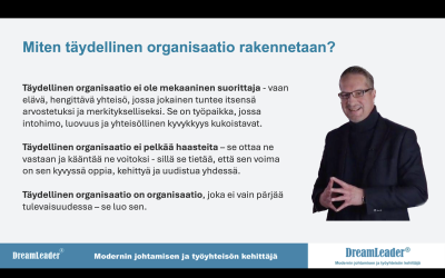 Haluatko rakentaa täydellisen organisaation? Miten täydellinen organisaatio rakennetaan?
