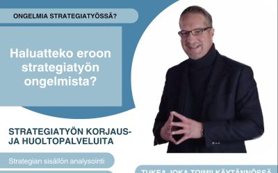 Haluatteko eroon perinteisen strategiatyön ongelmista?